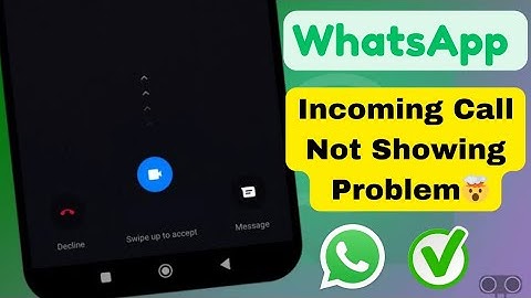 How to Fix WhatsApp Call Not Showing on Display | Easy Solutions (2025)