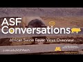 Asfconversations  african swine fever virus overview