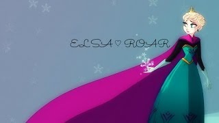 Elsa l yoυ gonna нear мe roar l