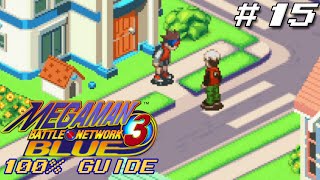 MegaMan Battle Network 3 Blue 100% Guide/Walkthrough|Episode 15: Getting ready|BurnCrowSP