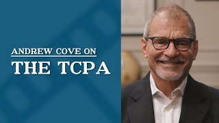 The Telephone Consumers Protection Act (TCPA) | Andrew Cove
