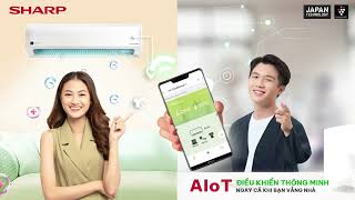 [ĐIỀU HÒA SHARP 2025] AIoT ĐIỀU KHIỂN THÔNG MINH, CHẠM LÀ MÁT NGAY