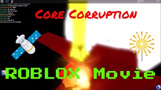 Core Corruption (ROBLOX Movie)