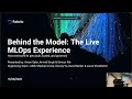 Behind the Model: The Live MLOps Experience