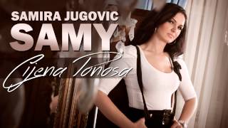 Video thumbnail of "Samira Jugovic SAMY - Cijena Ponosa"