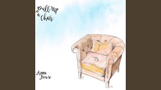 Video thumbnail of "Anna Howie - Pull up a Chair"