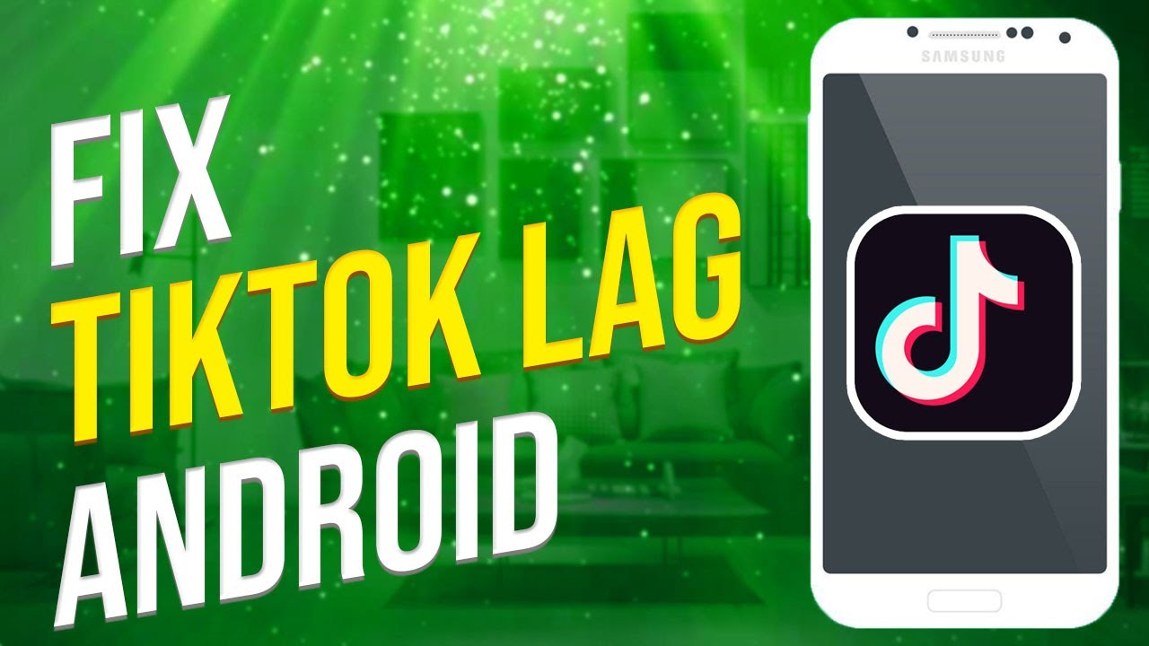 How To Fix TikTok Lag On Android (Solved!) YouTube