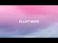 slip • elliot moss // sub español
