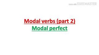 Modal verbs (part 2)Modal perfect سلسلة دروس الباكالوريا الوصف مهم ارجو ان نقراو الوصف