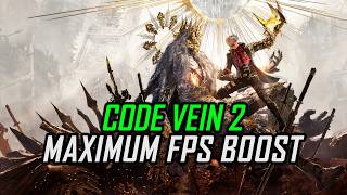 Code Vein 2 | How to Get Maximum FPS Boost & Fix Lag