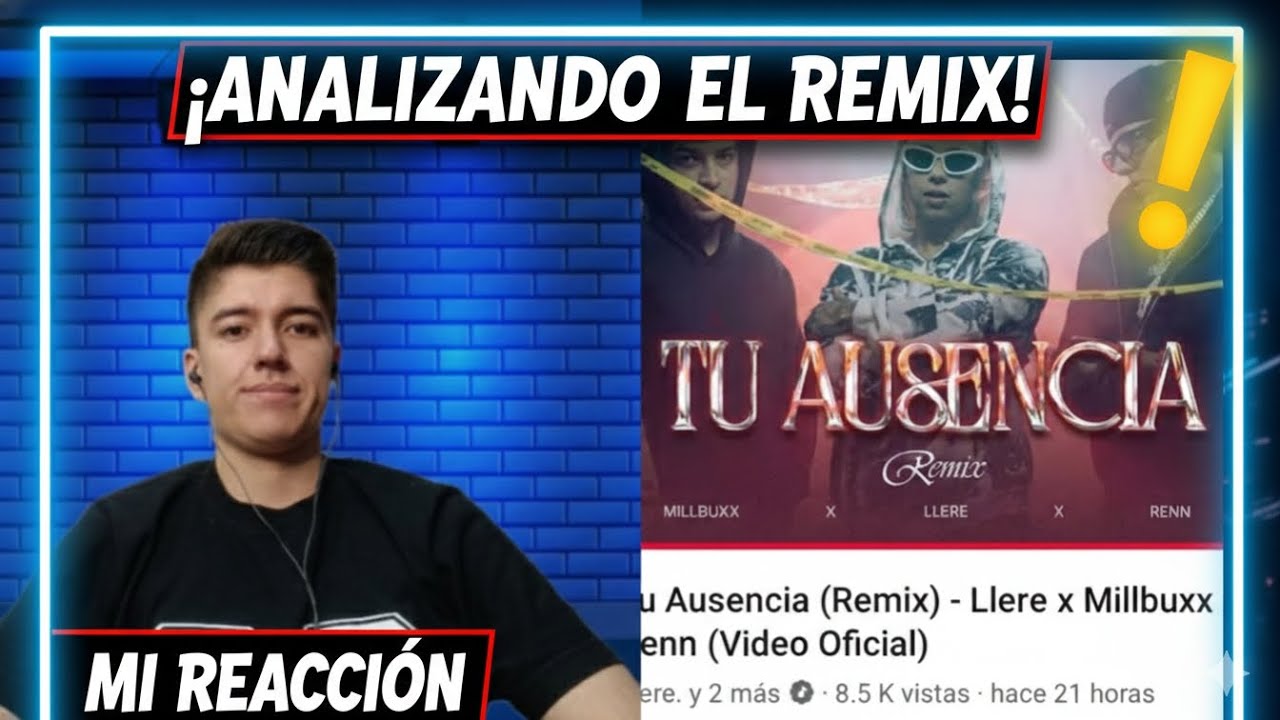 Reacción a Tu Ausencia Remix de 