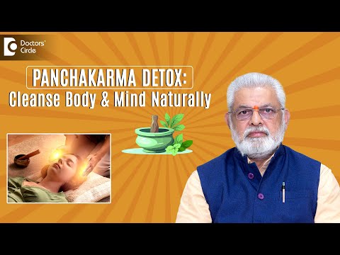 What Is Panchakarma Treatment In Ayurveda Detox Therapy Dr G G Gangadharan Doctors Circle