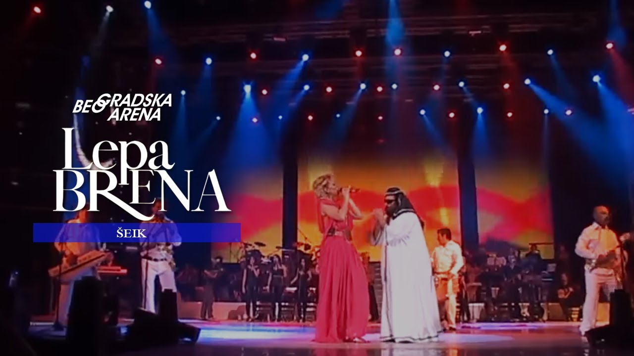 Lepa Brena - Šeik - LIVE (Beogradska Arena 2011)