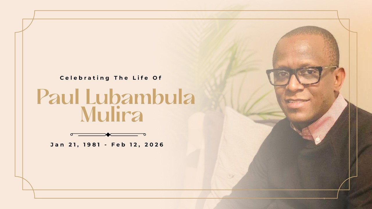 Celebrating The Life Of  Paul Lubambula Mulira