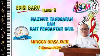 MAZMUR TANGGAPAN 4 AGUSTUS 2024. MINGGU BIASA XVIII. EDISI BARU. TAHUN B