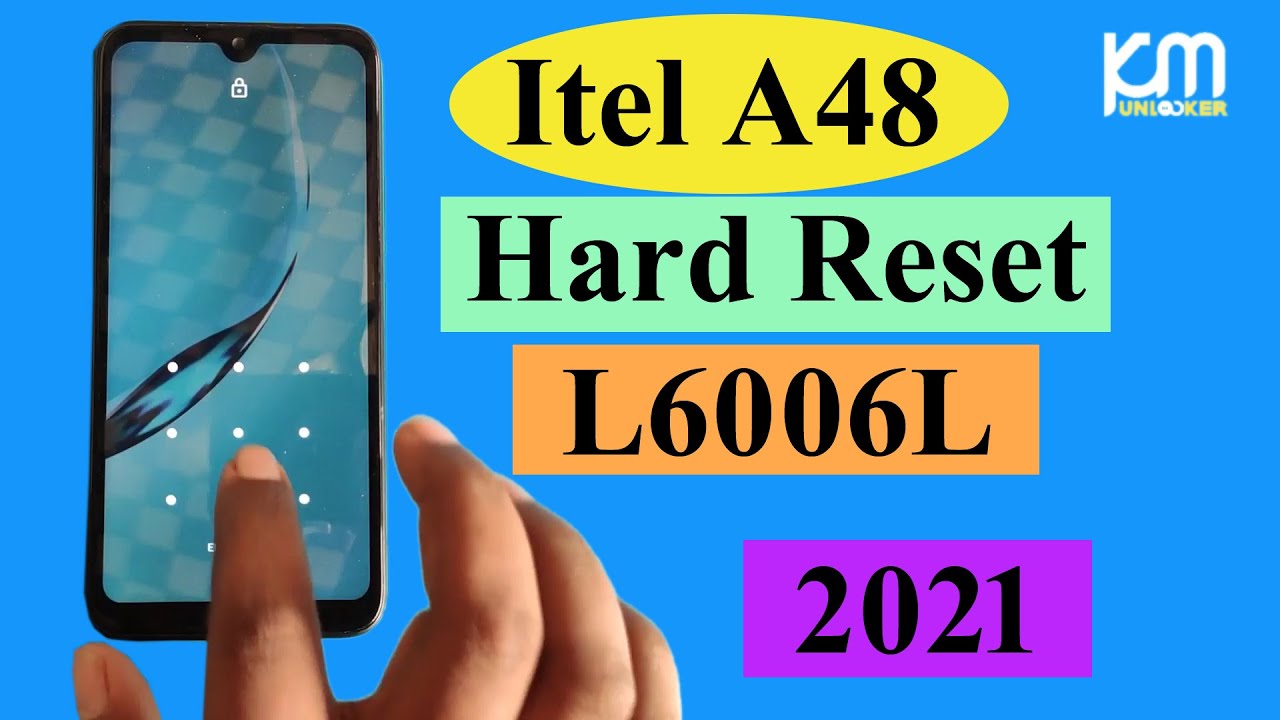 Itel A48 Pattern Unlock Itel L6006L Factory Reset Without Pc 2020 itel-a48-pattern-unlock-itel-l6006l-factory-reset-without-pc-2020