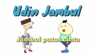 Kartun lucu udin jambul - Eps jambul putus cinta