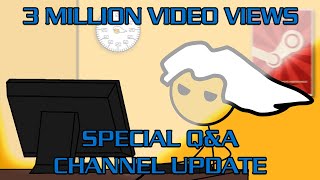 Three Million View Qa And Channel Update