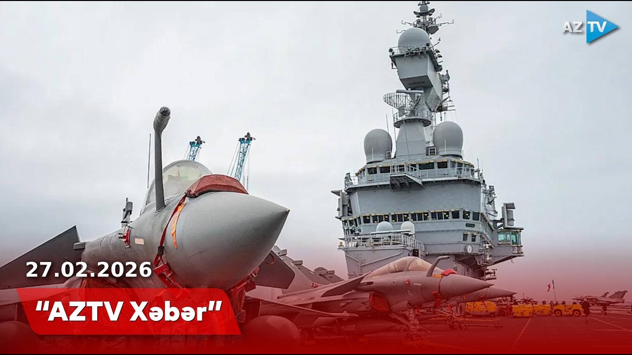 AZTV XƏBƏR (09:00) | 27.02.2026