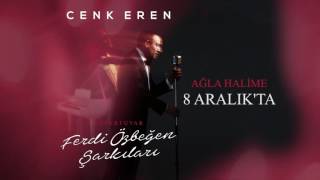 Cenk Eren - Ağla Halime (Repertuvar-Ferdi Özbeğen Şarkıları / Teaser)
