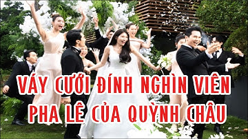 Váy cưới đính nghìn viên pha lê của Quỳnh Châu