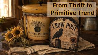 Goodwill Thrift Flips! 2 Amazing Primitive Makeovers