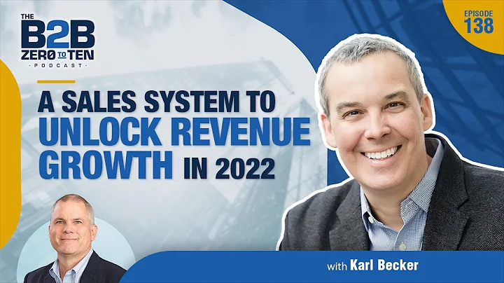 A Sales System to Unlock Revenue Growth in 2022 wi...