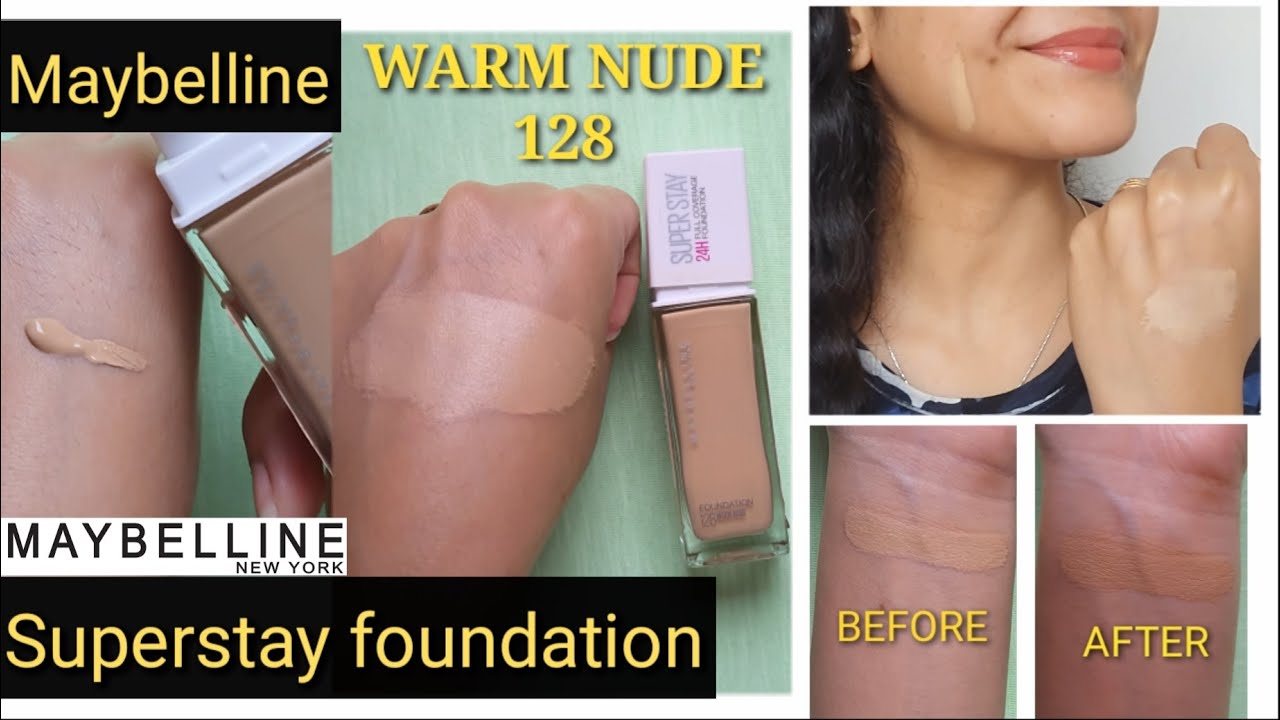 Maybelline Super Stay Foundation Review Warm Nude 128 Review Demo