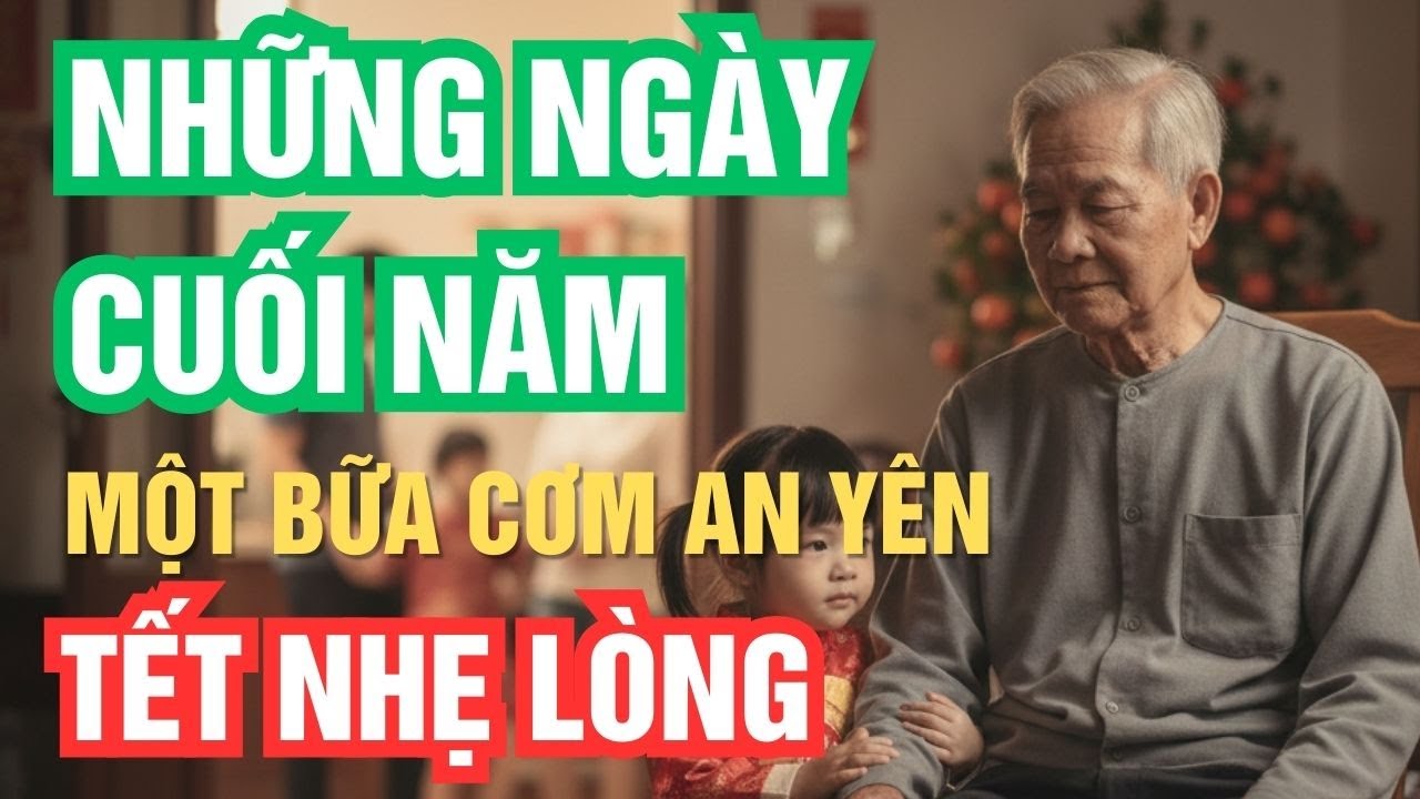 Có những cái Tết không cần đông đủ, chỉ cần một bữa cơm an yên là đủ