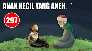 ABU NAWAS DAN ANAK KECIL YANG ANEH - HUMOR SUFI