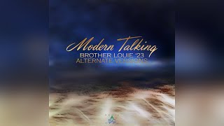 Modern Talking - Brother Louie '23 (Alternate Versions) (Maxi Single)