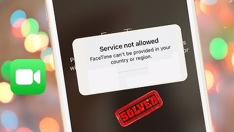 Service Not Allowed FaceTime Can