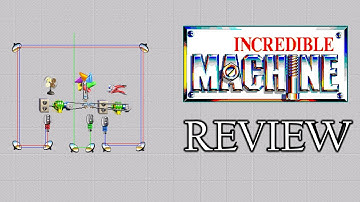 The Incredible Machine: Even more Contraptions - A Physics Breaking Guide