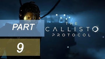 The Callisto Protocol | Part 9 | Below | ( No Commentary )