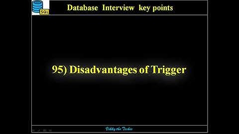 DB95. SQL Triggers - Disadvantages