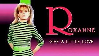 Roxanne - Give A Little Love (Musikladen Eurotops) 1986