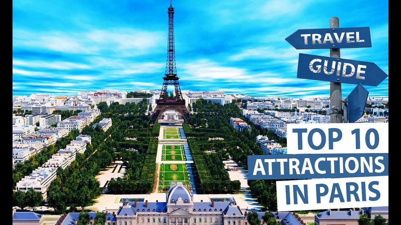Top 10 Things to Do in Paris: Exploring the City of Love