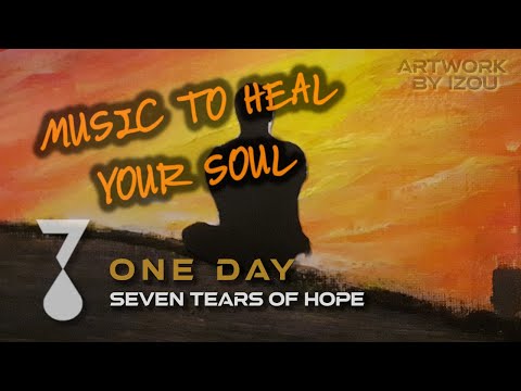 Music To Heal Your Soul Epic Cinematic Vocal Music One Day By Seven Tears Of Hope Musicishope