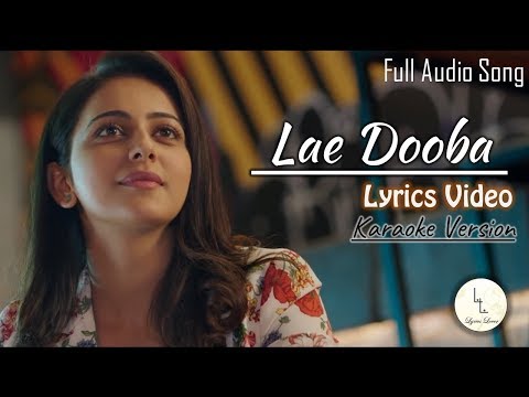 Lae Dooba - Aiyaary | Lyrical karaoke | Sidharth Malhotra, Rakul Preet | Sunidhi Chauhan