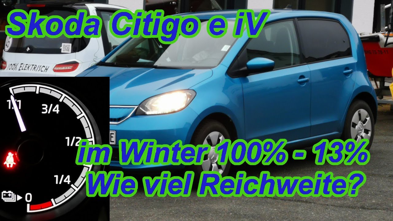 Skoda Citigo E Iv Verbrauch Im Winter Vw Eup Seat Mii Electric 100 13 Youtube