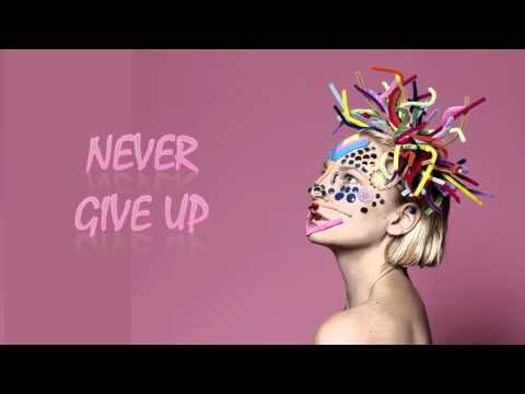 Sia - Never Give Up [ LYRICS ]