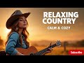 🧡 Country Harmony for the Soul – Peaceful Love Songs &amp; Relaxing Duets Vol 18
