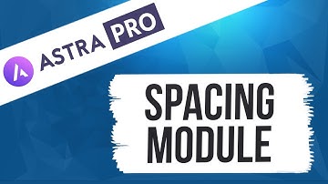 Spacing Module - Astra Pro Tutorial Series