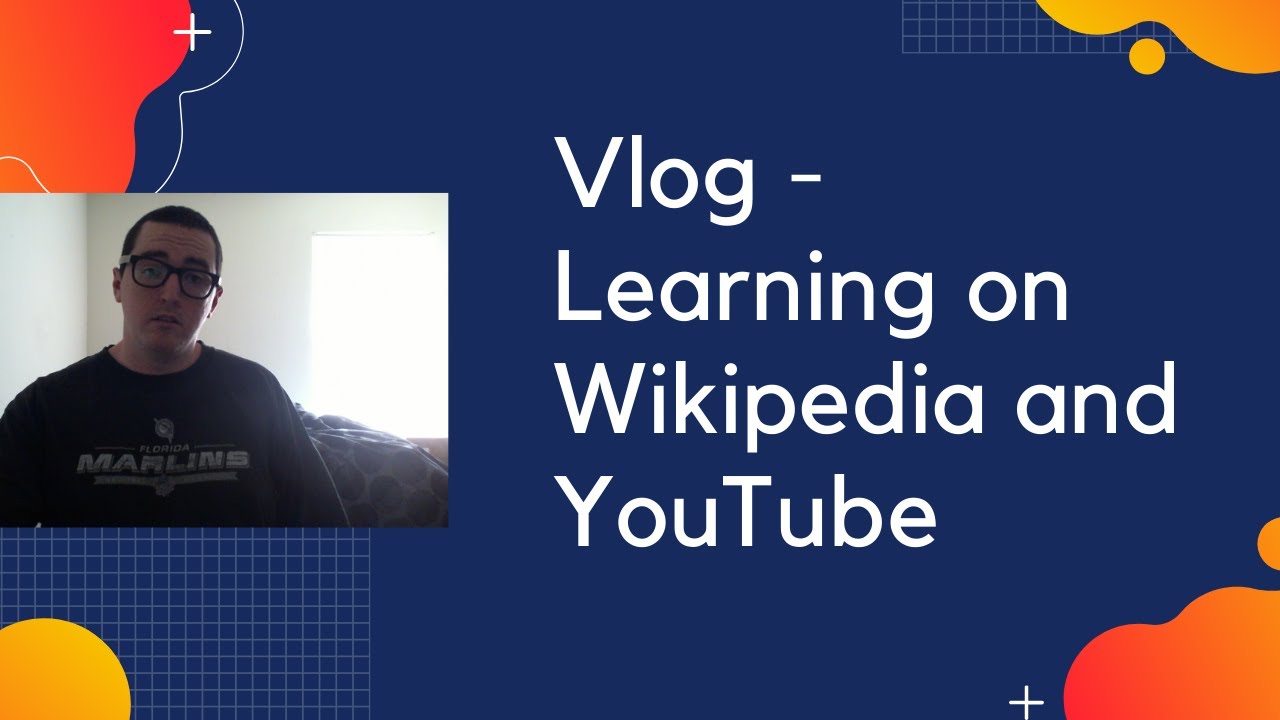 Vlog - Learning on Wikipedia and YouTube - YouTube