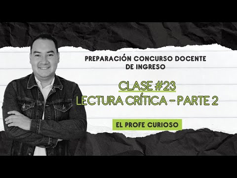 Preparación Concurso Docente de Ingreso | Clase #23 | Lectura Crítica Parte 2 | LIVE