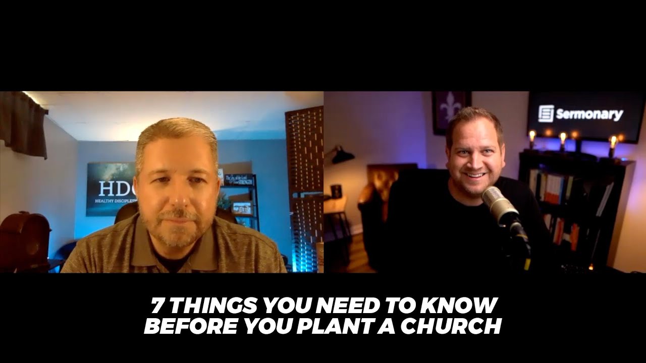 You Need To Know This Before You Plant A Church (7 Things) - Sermonary Podcast with John Stange