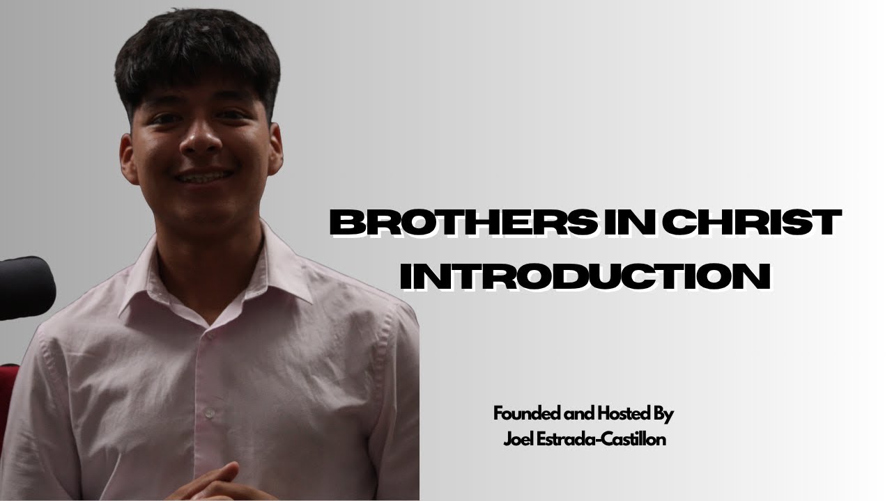 Brothers In Christ Introduction