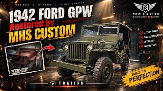 “BUILT IN 1942, REBORN IN 2026.' | Ford GPW | Restoration | TRAILER | MHS CUSTOM 🛠️