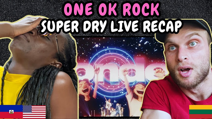 REACTION TO ONE OK ROCK - Super Dry Special Live Organized Recap | FIRST TIME WATCHING