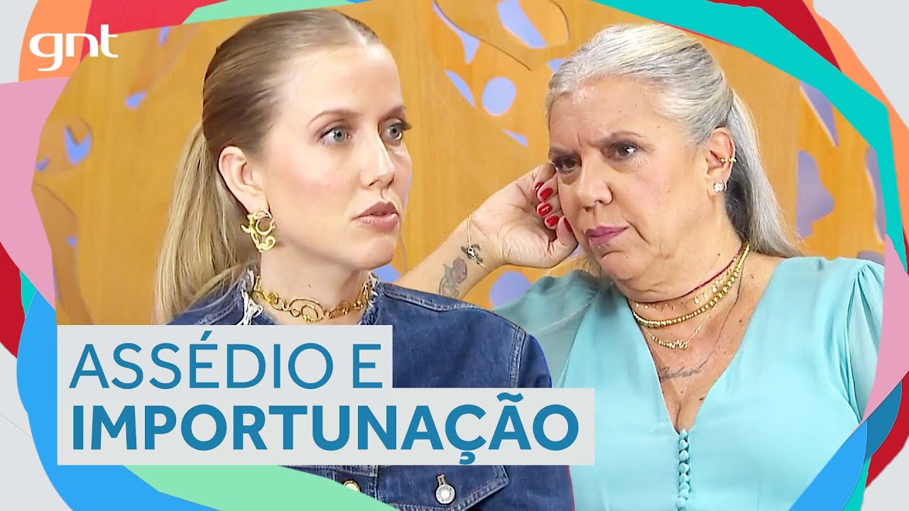 Gabriela Prioli fala de abuso e diferencia assédio, importunação e outras violências | Saia Justa